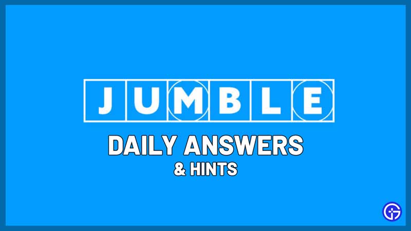Today Jumble Answers